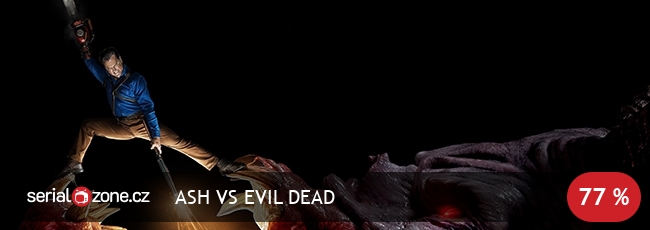 Re: Ash vs. Evil Dead  / CZ